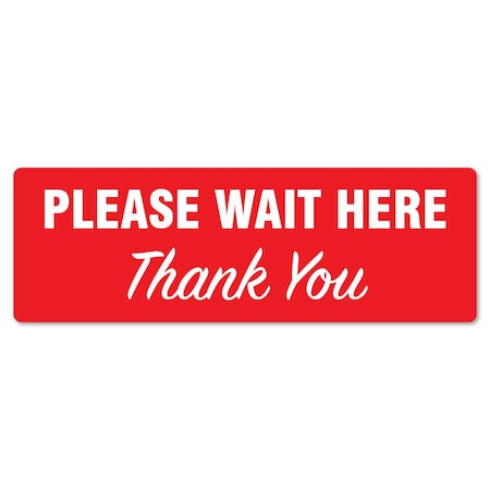 Signmission Please Wait Here Thank You Non-Slip Floor Graphic, 16" x 16", FD-R-16-99983 FD-R-16-99983